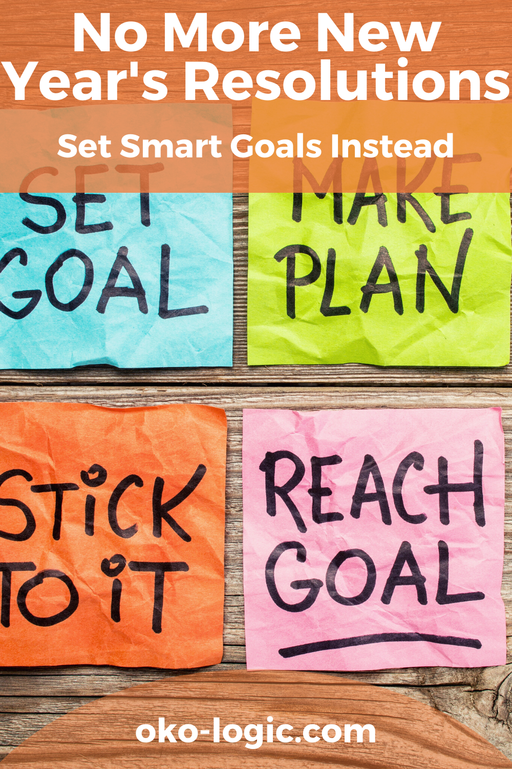 Why Is It Important To Set Realistic Goals And Forget New Year Resolutions Once And For All