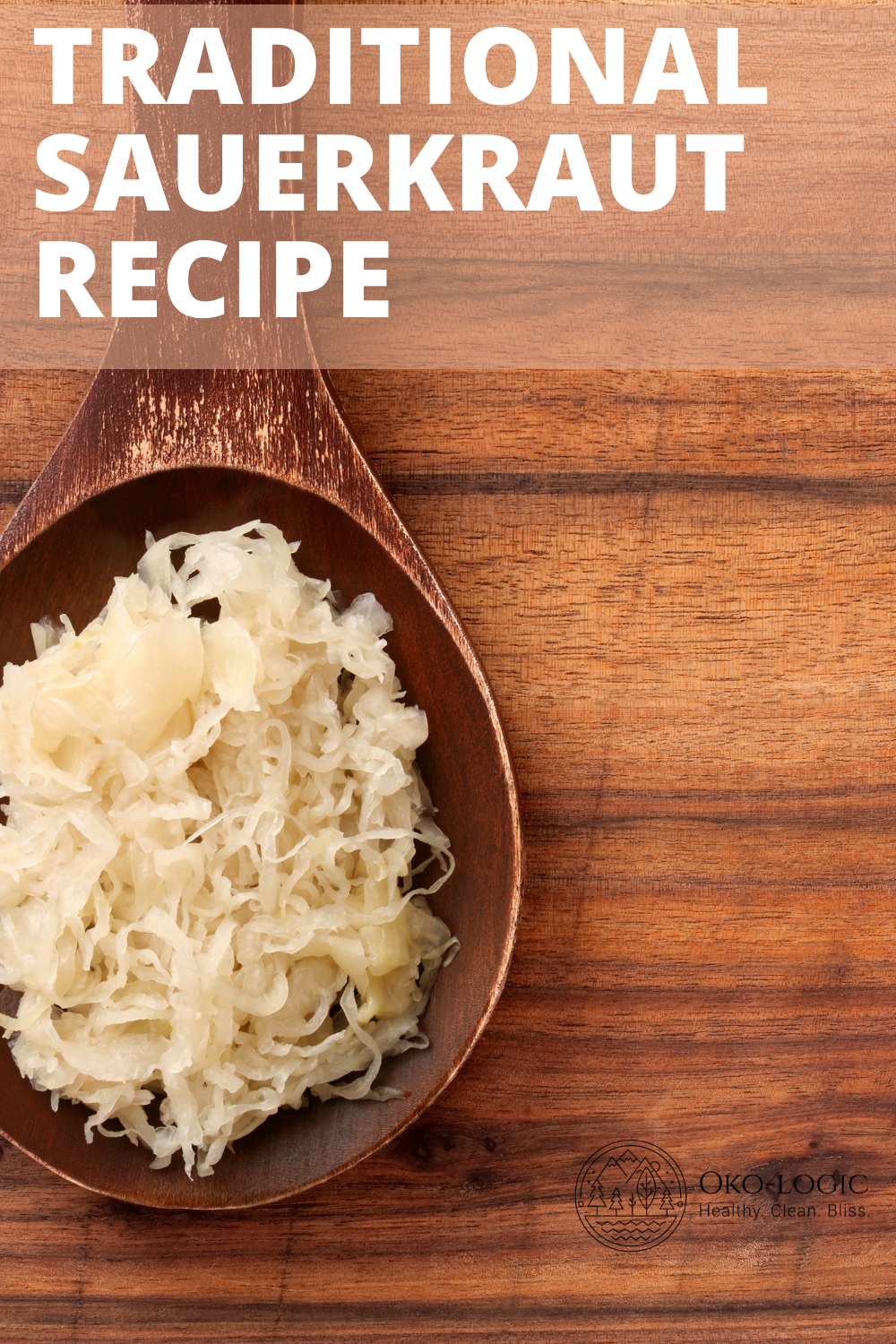 How to Make Old Fashioned Sauerkraut and Why You Should