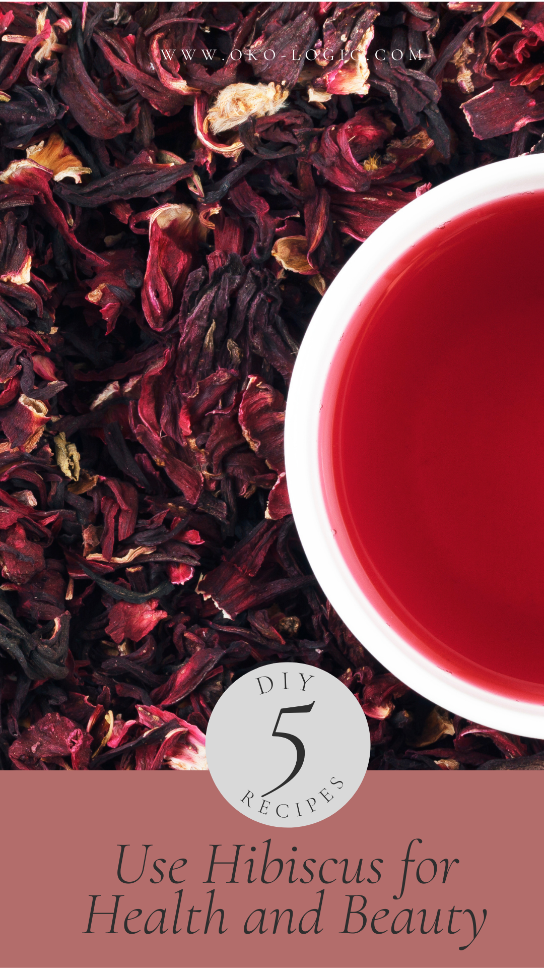 Hibiscus Benefits for Skin and Health and 5 Easy DIY to Include in Your Self-Care